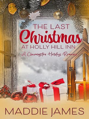 cover image of The Last Christmas at Holly Hill Inn